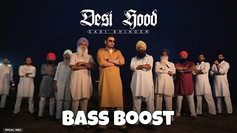 Desi Hood Bass Boost Sabi Bhinder Muzic Lover Latest Punjabi Song 2023