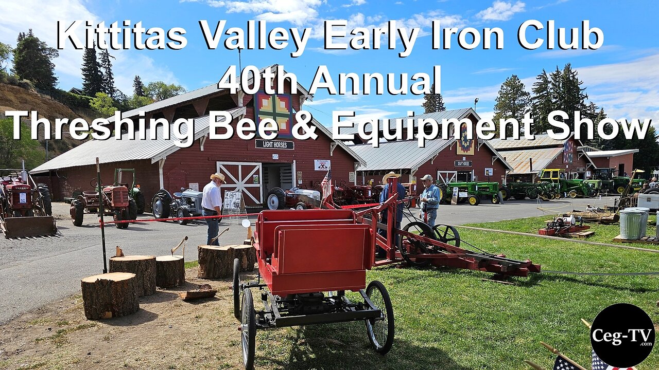 Kittitas Valley Early Iron Club: 2024 Threshing Bee