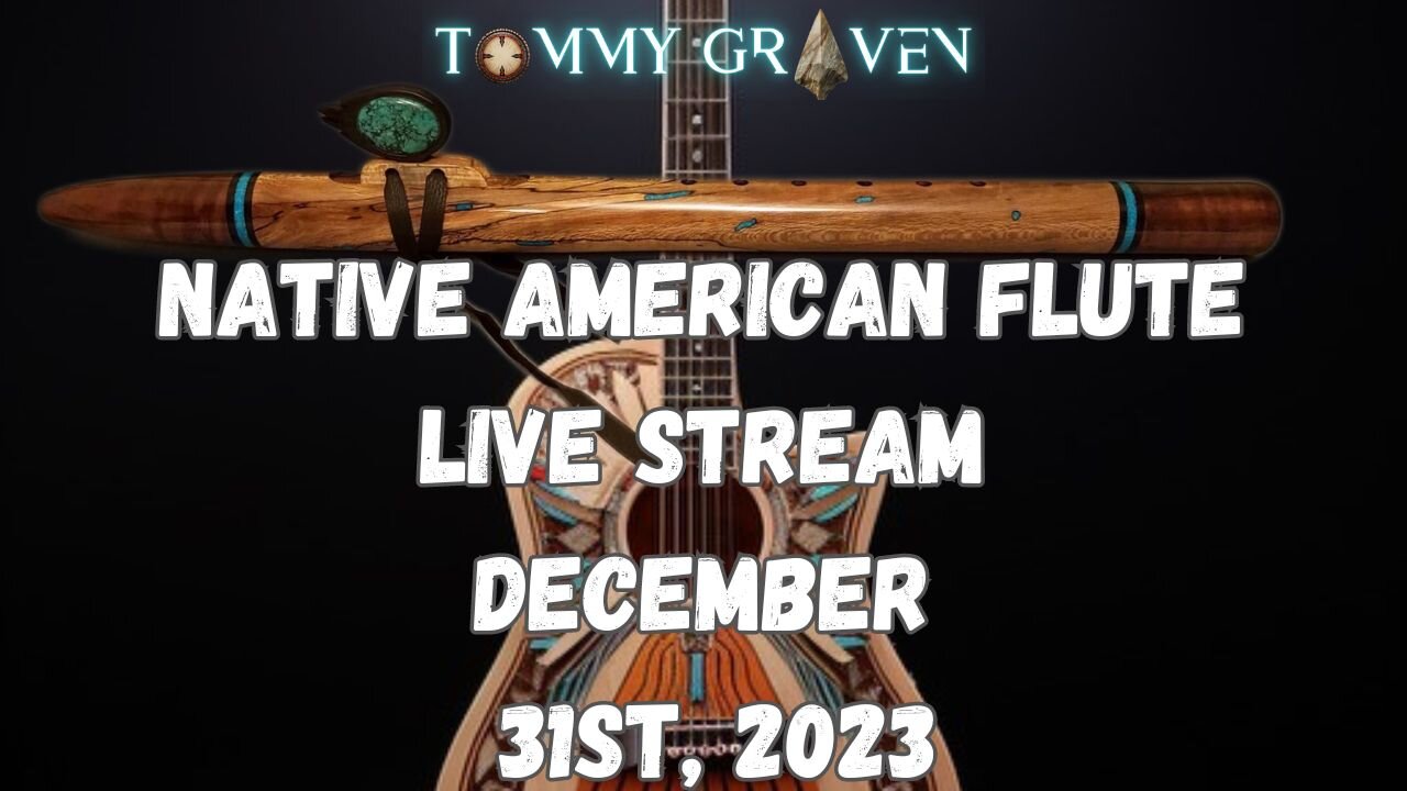 Native American Flute Live Stream 12-31-23