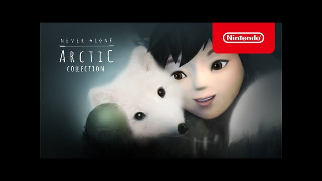 Never Alone: Arctic Collection - Launch Trailer - Nintendo Switch