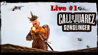 Call of Juarez - Gunslinger - Live #1 - Gameplay #3