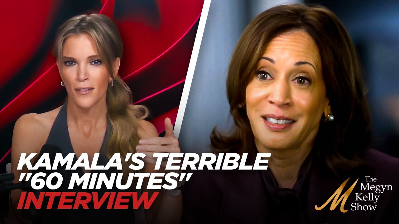 Megyn Kelly Unloads on Kamala Harris' Terrible "60 Minutes" Interview and Incoherent Answers