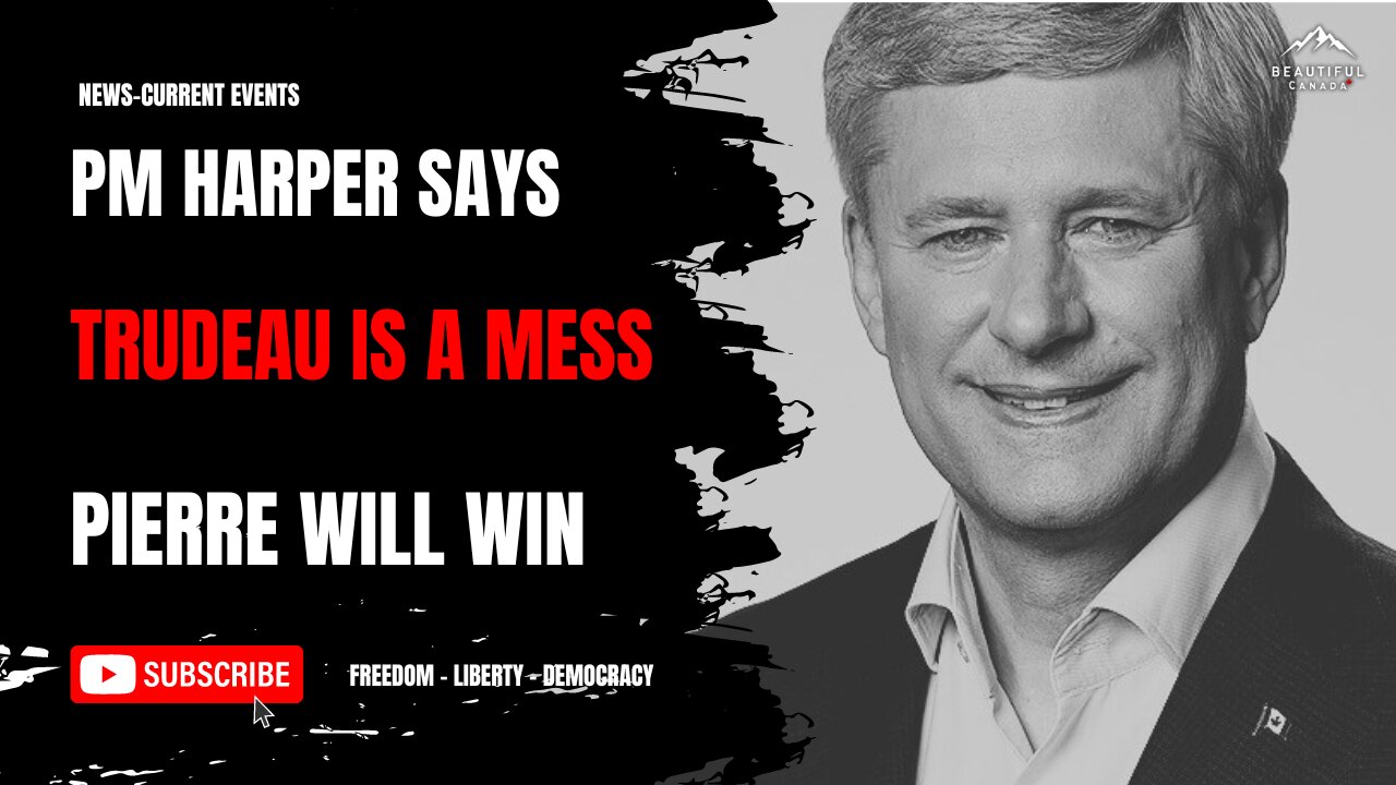 PM HARPER Says Pierre Will Win