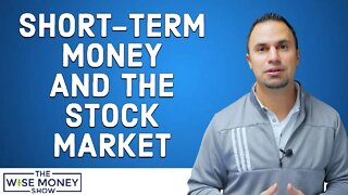 Short Term Money and the Stock Market