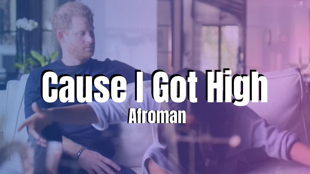Harry & Meghan Markle Visual Montage Set To "Cause I Got High" by Afroman