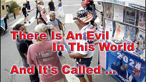 There Is An Evil In This World And It's Called ...