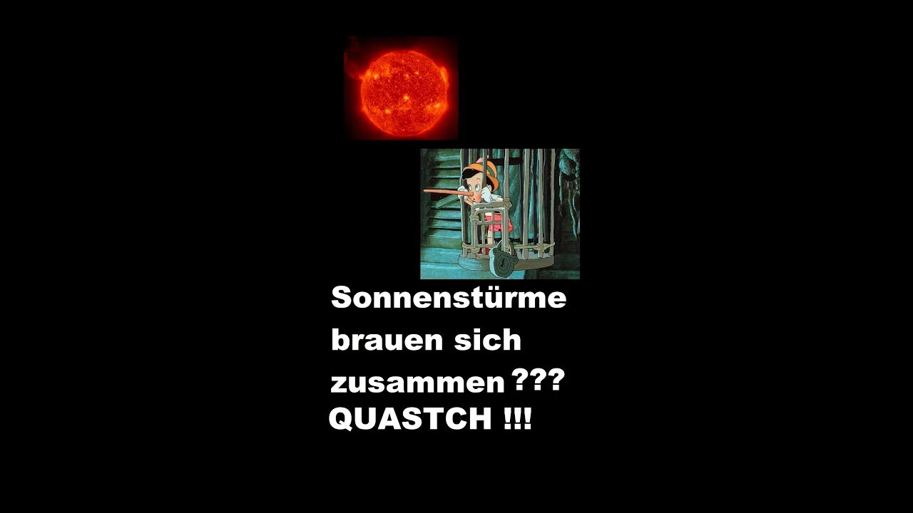 Sonnenstürme brauen sich zusammen ? QUATSCH !!!