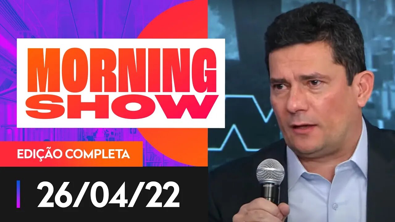 SERGIO MORO AO VIVO - MORNING SHOW - 26/04/22