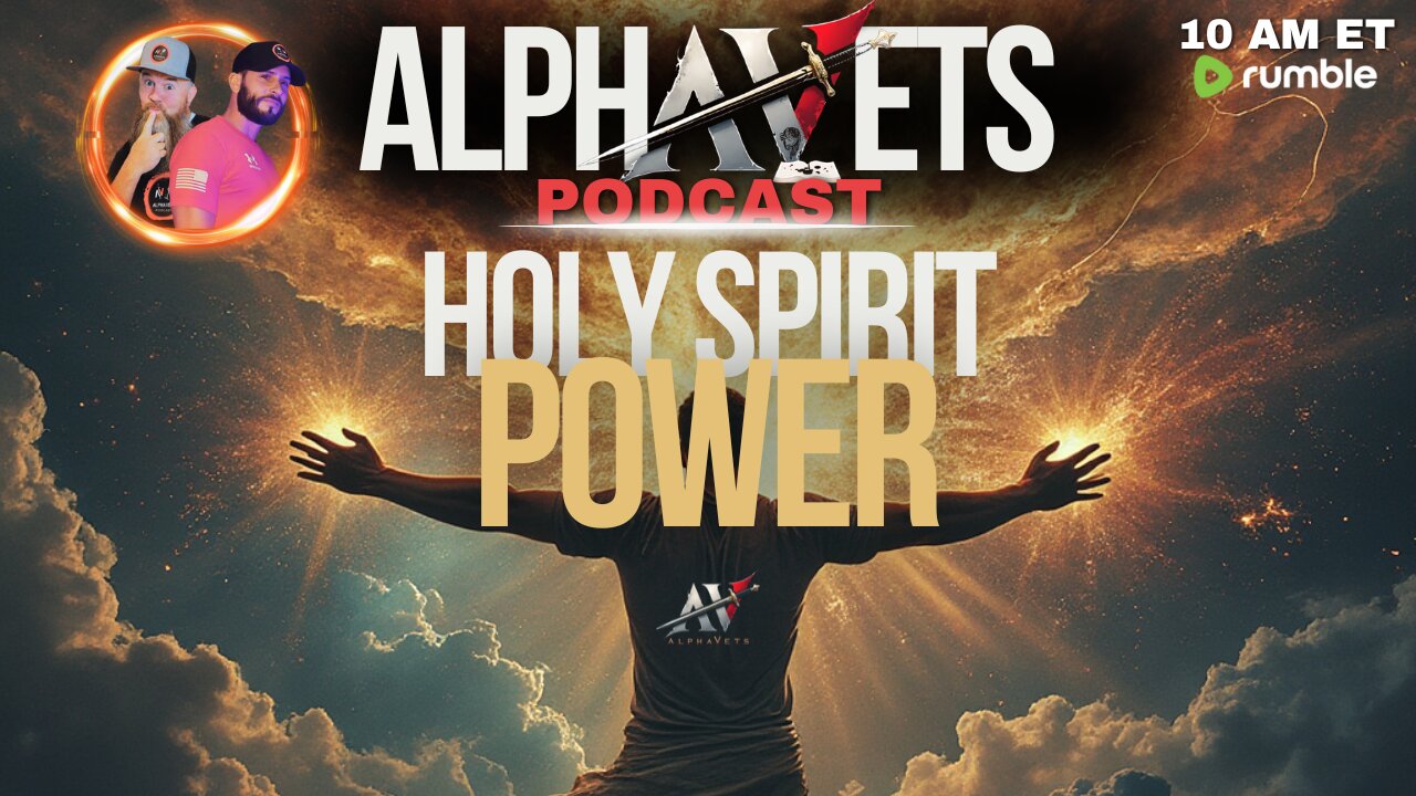 ALPHAVETS 11.19.24 ~ HOLY SPIRIT POWER ~ 10 AM ET