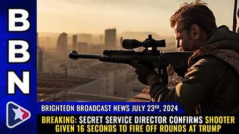 BBN, July 23, 2024 - BREAKING: Secret Service director confirms shooter given 16 SECONDS..