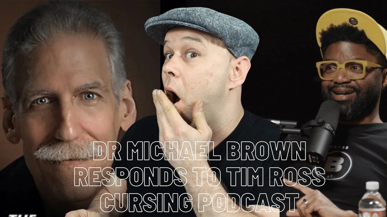 The basements Tim Ross Cursing Podcast and Dr Michael Brown Responds