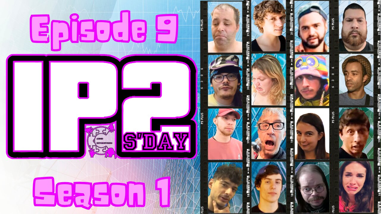 IP2sday A Weekly Review Season 1 - Episode 9