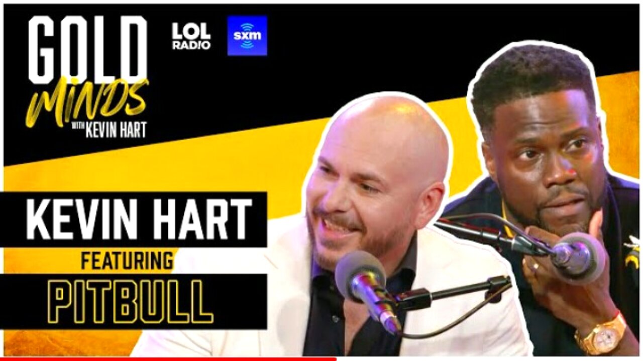 Pitbull and Kevin Hart Go Worldwide | Gold Minds Podcast | Full Episode| Sep. 22. 2023