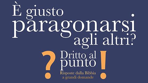 È giusto paragonarsi agli altri? - Dritto al punto