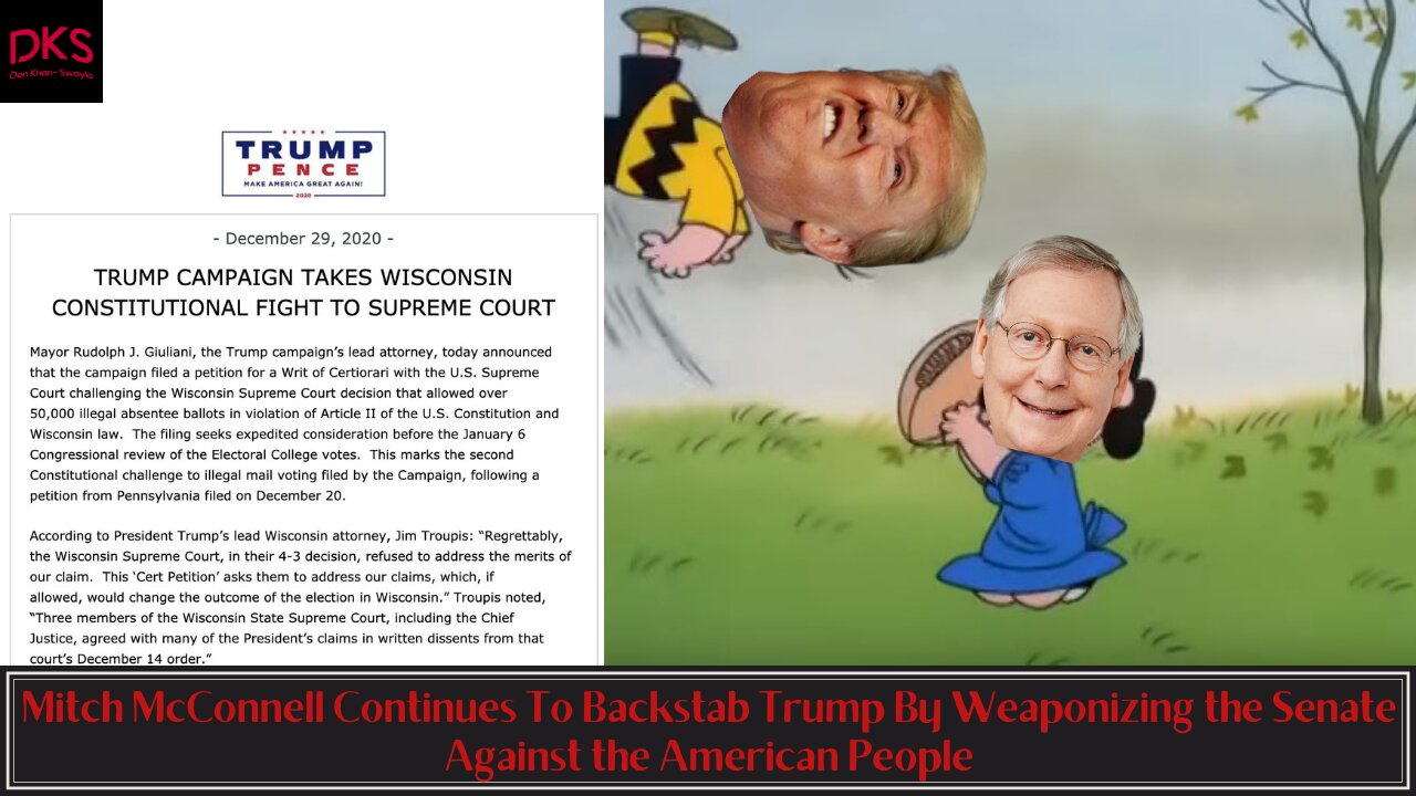Mitch McConnell Continues To Backstab Trump By Weaponizing the Senate Against the American People