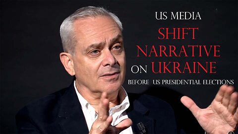 JACQUES BAUD: US MEDIA SHIFT NARRATIVE ON UKRAINE BEFORE PRESIDENTIAL ELECTIONS