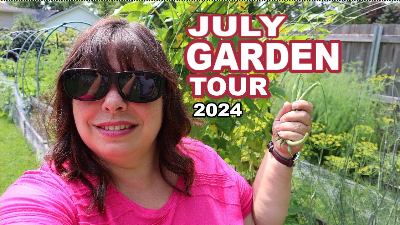 Mid-July Garden Tour: Vegetables & Flowers Progress! Zone 6