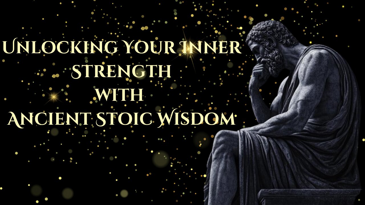 Unlock Inner Strength with Ancient Stoic Wisdom | 2024