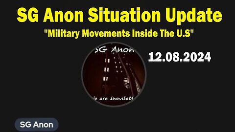 SG Anon Situation Update Dec 8: "Military Movements Inside The U.S"