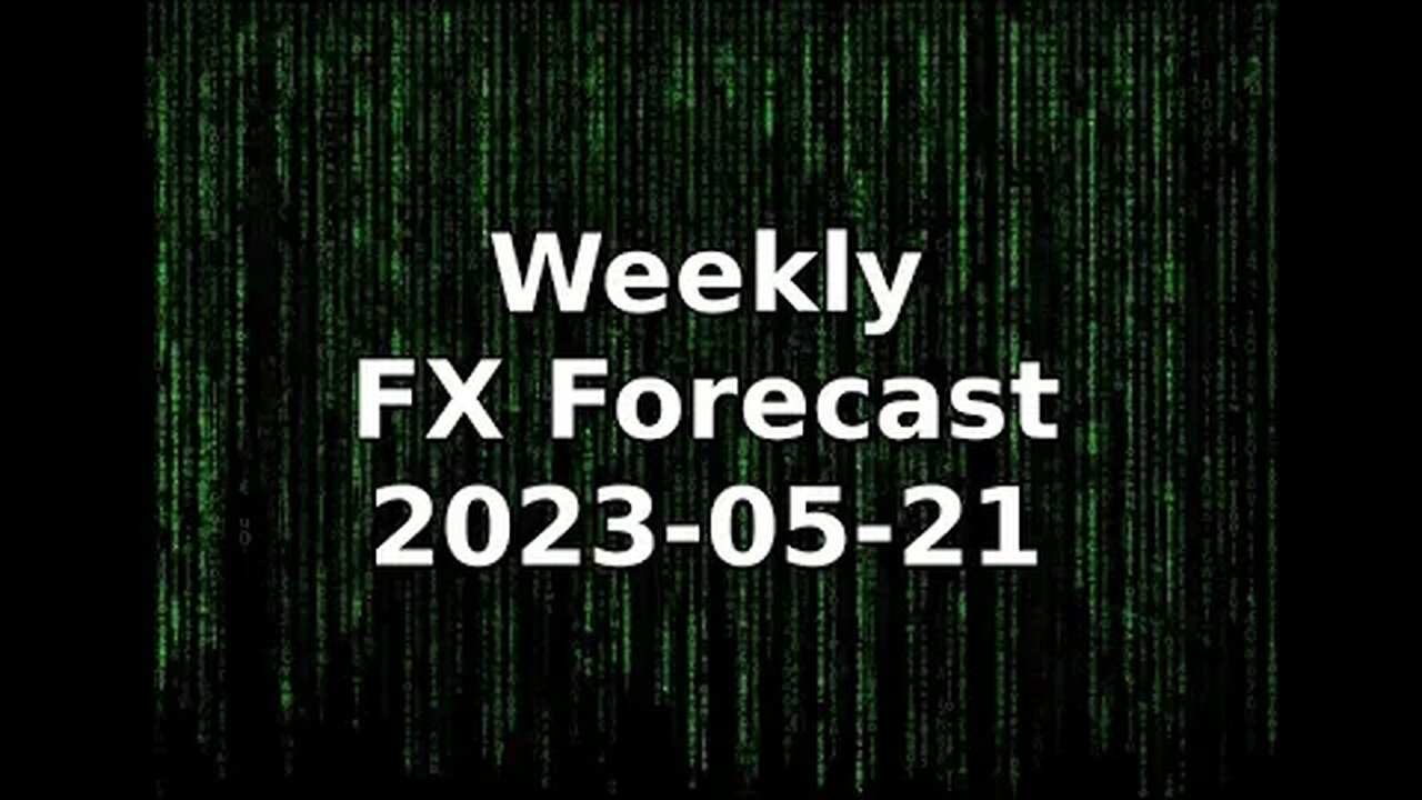 Weekly FX Forecast 20230521