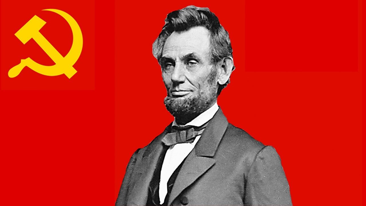 America’s Hijacker, Abraham Lincoln: How Marxism Began To Change The US