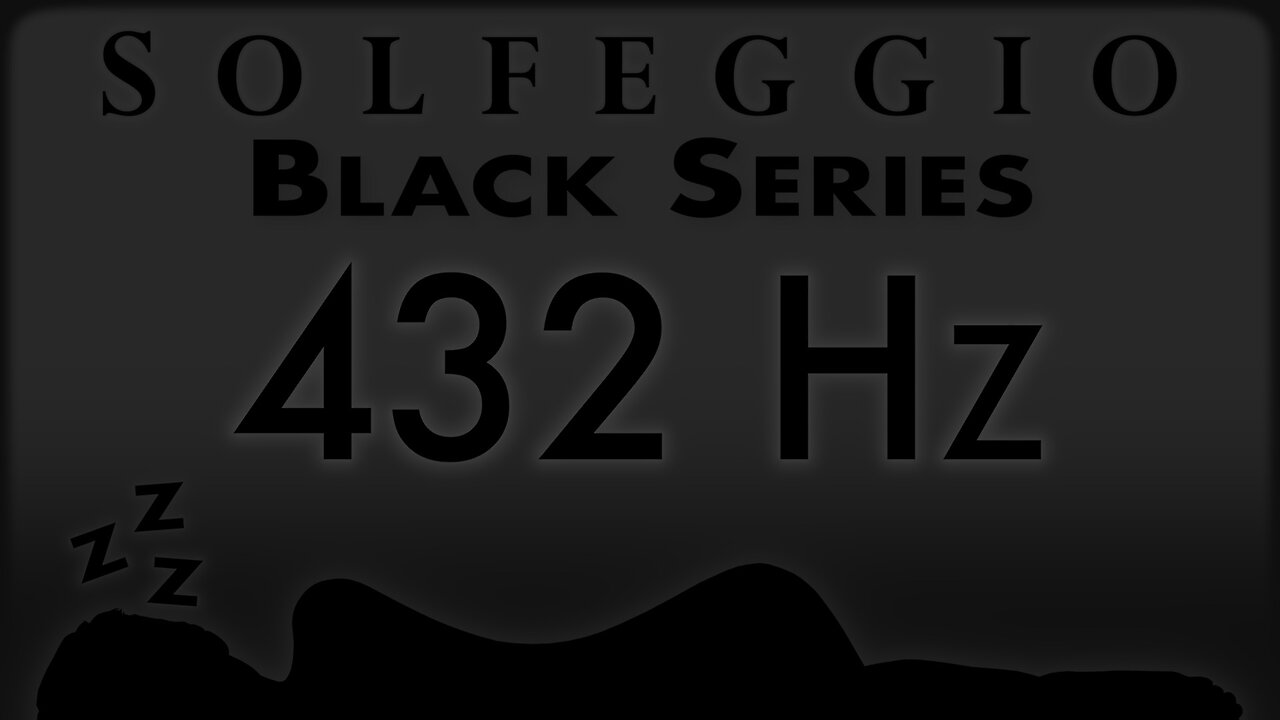 🔊💤🛌 432 hz Pure Tone ⬛️ SOLFEGGIO BLACK SERIES