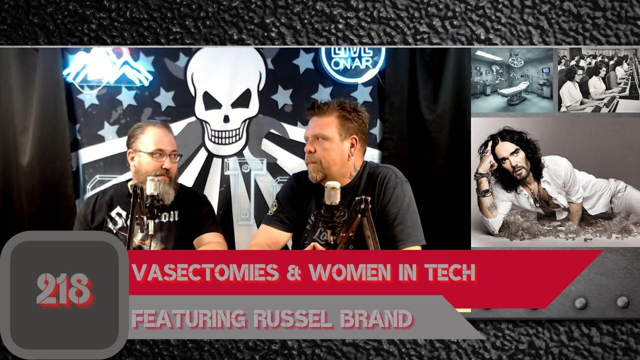 VASECTOMIES & WOMEN IN TECH Featuring Russell Brand | Man Tools 218