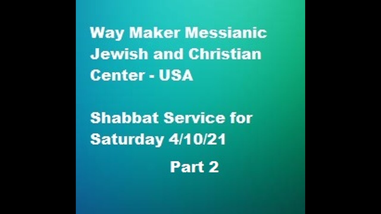 Parashat Shemini -Shabbat Service for 4.10.21 - Part 2