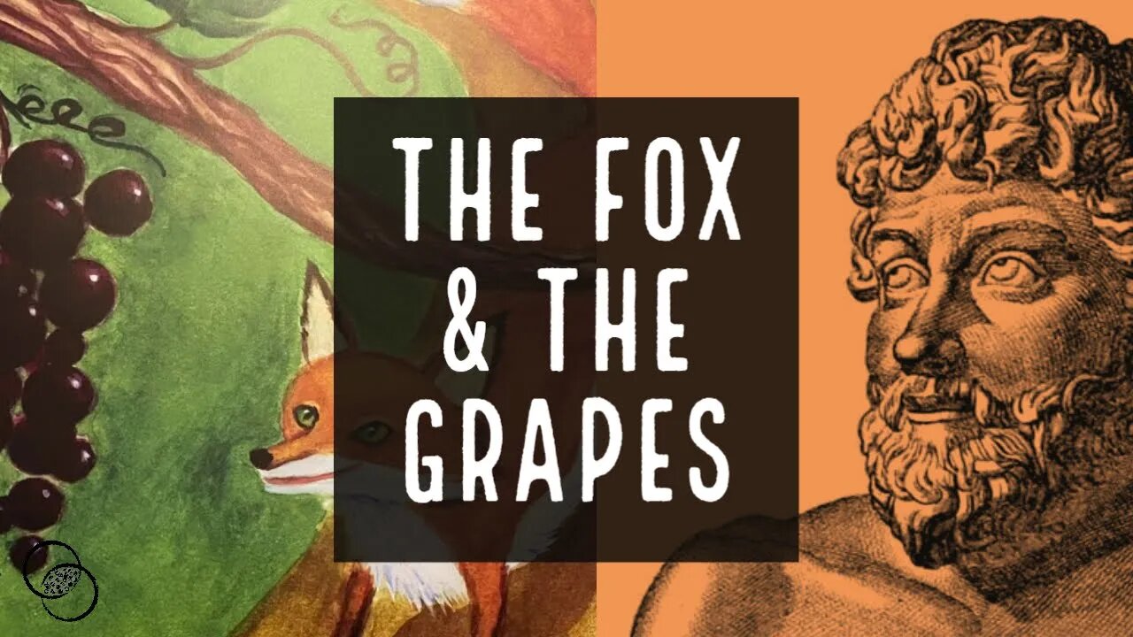 The Fox and the Grapes | Aesop's Fables | The World of Momus Podcast