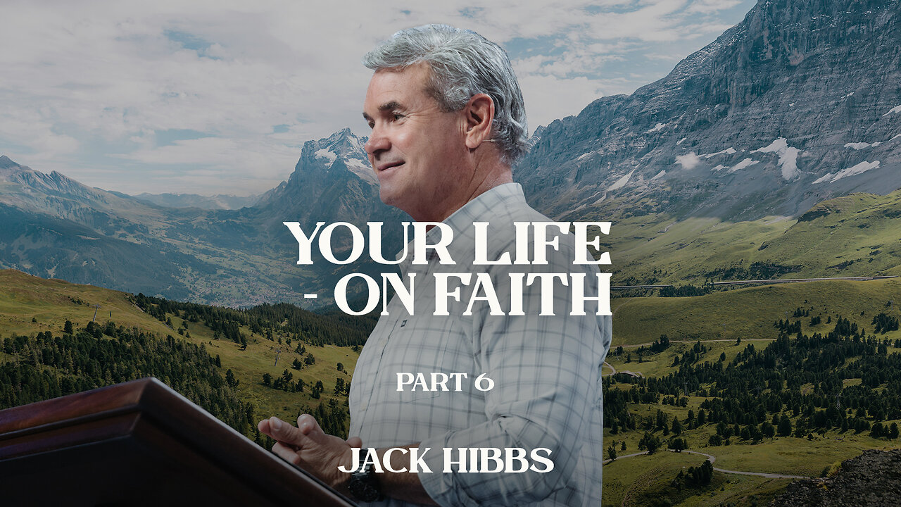 Your Life On Faith - Part 6