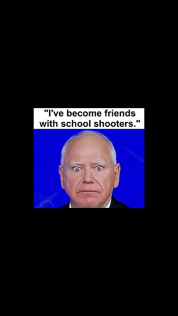 Tim Walz, “friend of school shooters” 😳