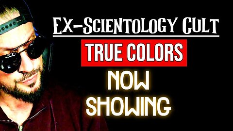 Ex-Scientology's True colors