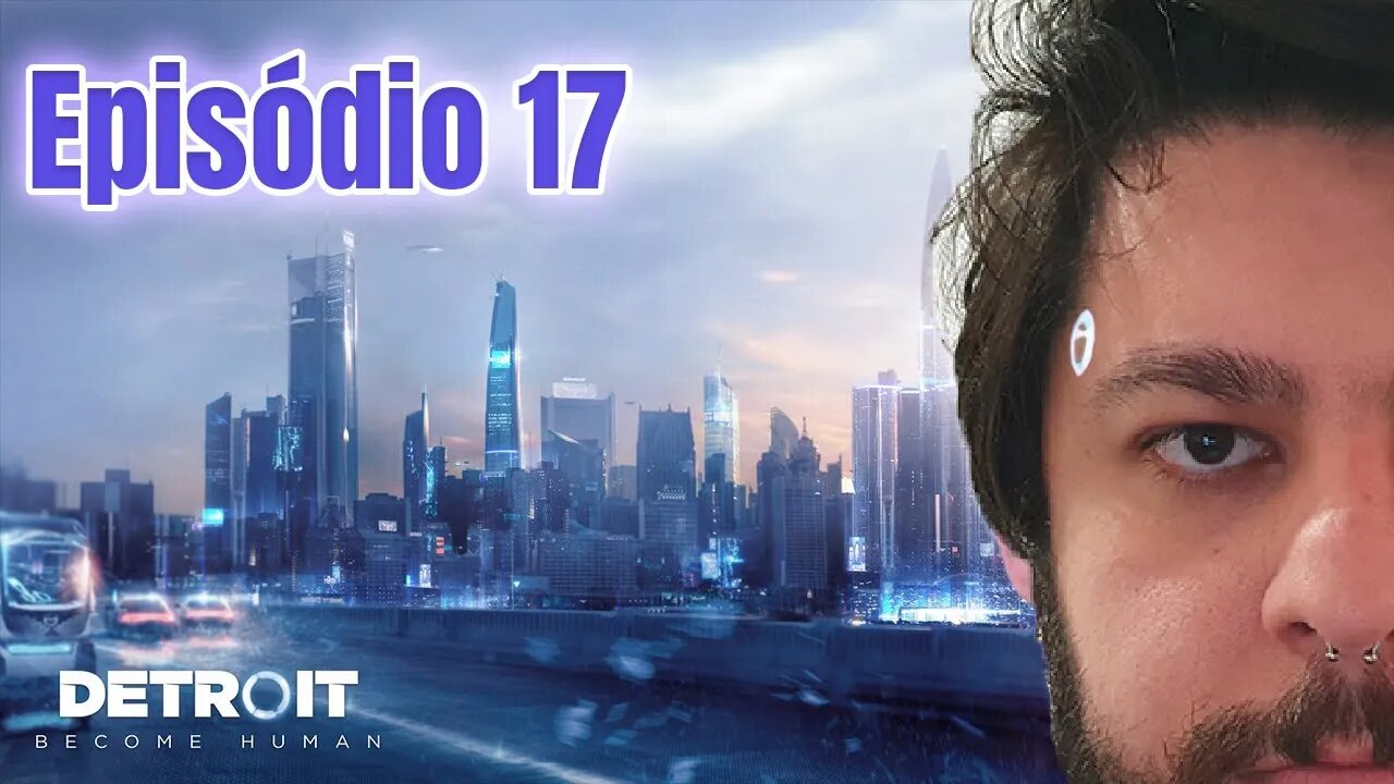 #17 -O HANK ENCHEU A CARA KKKKKKK - Detroit: Become Human - #ps4