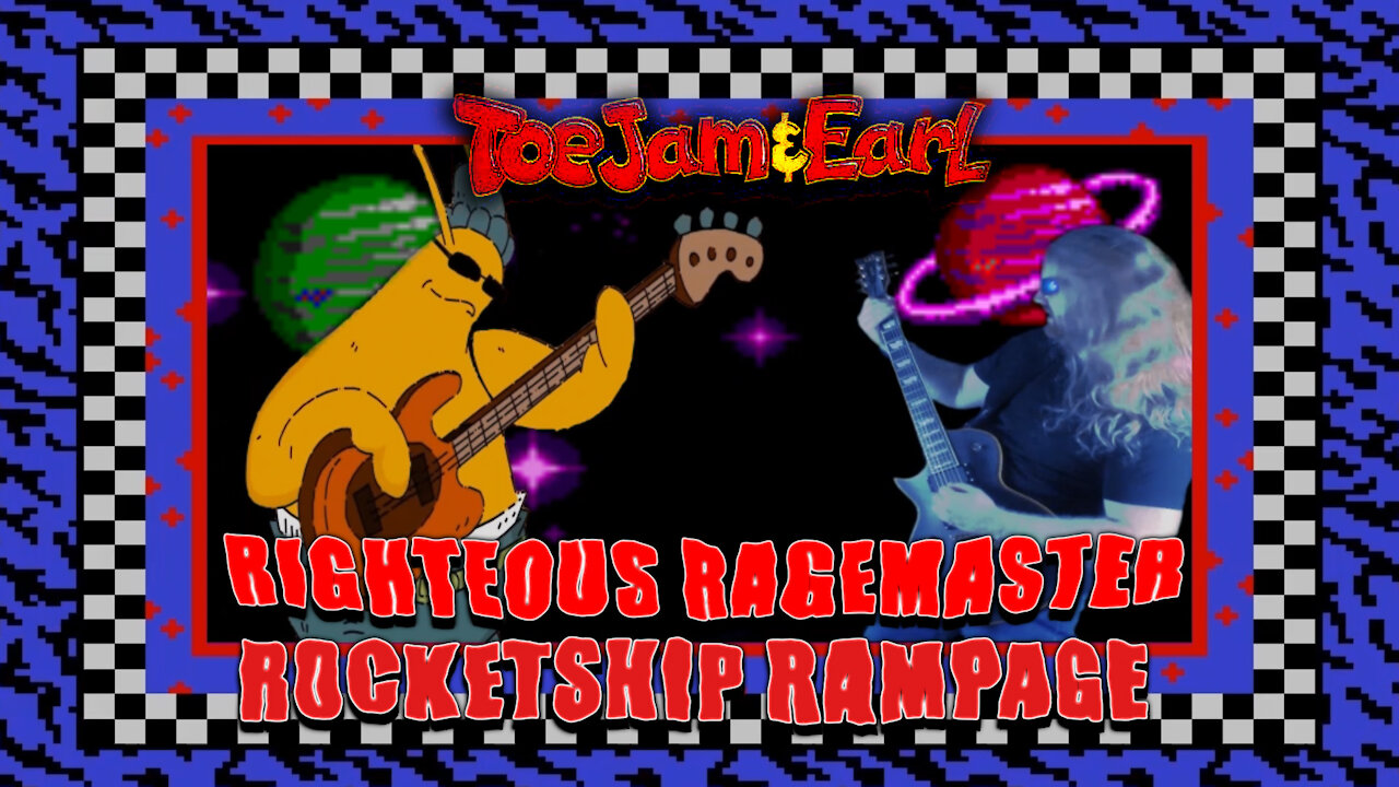 Toejam N Earl-Righteous Ragemaster Rocketship Rampage