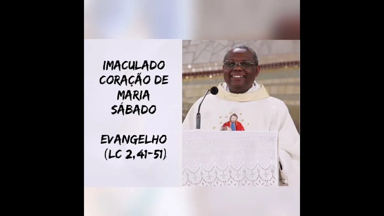 Homilia de Hoje | Padre José Augusto 25/06/22 Imaculado Coração de Maria