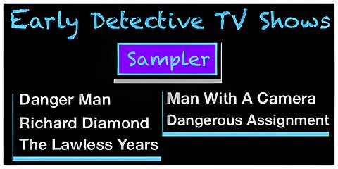 The Joint ☛ Early Detective TV Shows. A Six Show Sampler is up. I hope you like it! - Billy