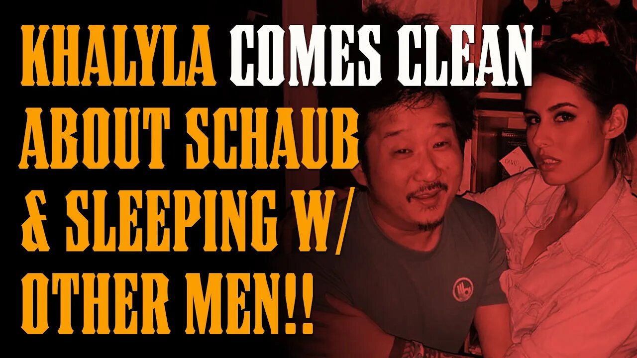 Khalyla COMES CLEAN About Brendan Schaub & Her "OPEN RELATIONSHIP" w/ Bobby Lee