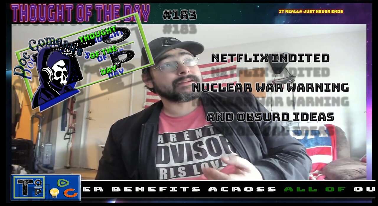 183 Netflix Indited, Nuclear War Warning and Obsurd Ideas (Clean)