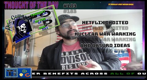 183 Netflix Indited, Nuclear War Warning and Obsurd Ideas (Clean)