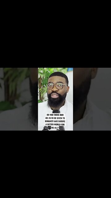 What do you think about contributing to the success of society or its all about You ( self love)