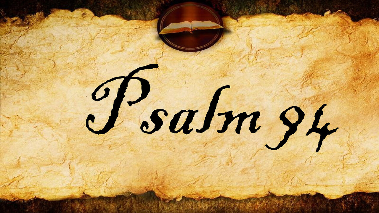 Psalm 94 | KJV Audio (With Text)