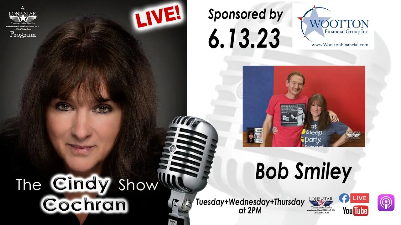 6.13.23 - Bob Smiley - The Cindy Cochran Show