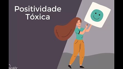 Positividade Tóxica!