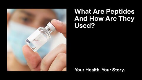 What Are Peptides and How Are They Used?