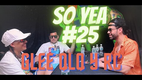 Raperros de Venezuela, Viviendo en NYC, Nueva Canciones | SO YEA #25 GLEE QLQ Y RC