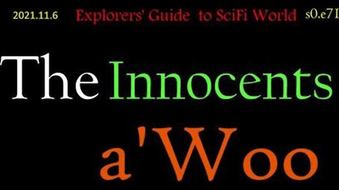 The Innocents a'Woo - Explorers' Guide to SciFi World