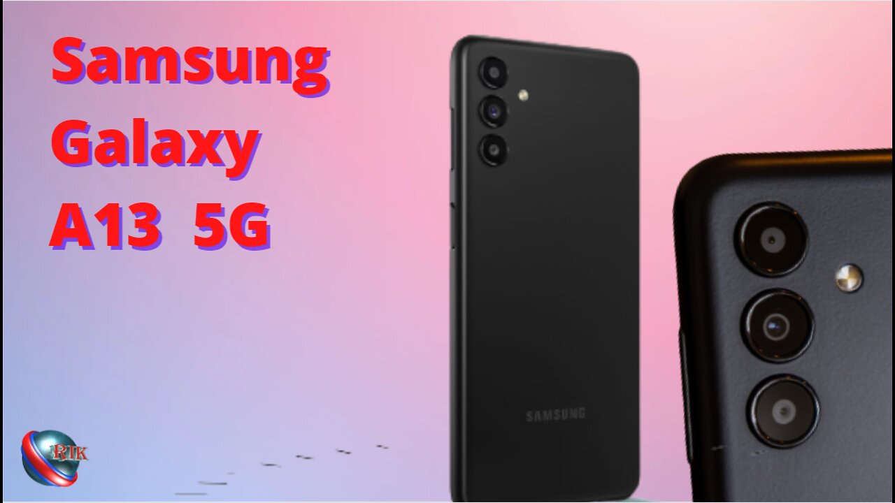 Samsung Galaxy A13 5G Review 2022