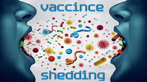 Vaccine Shedding Dangers