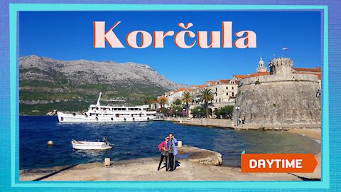 KORČULA (Croatia): Episode 2 - The Old Town in the Daytime