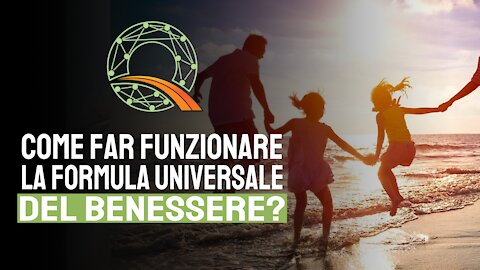 💮 Come far funzionare la formula universale del benessere?